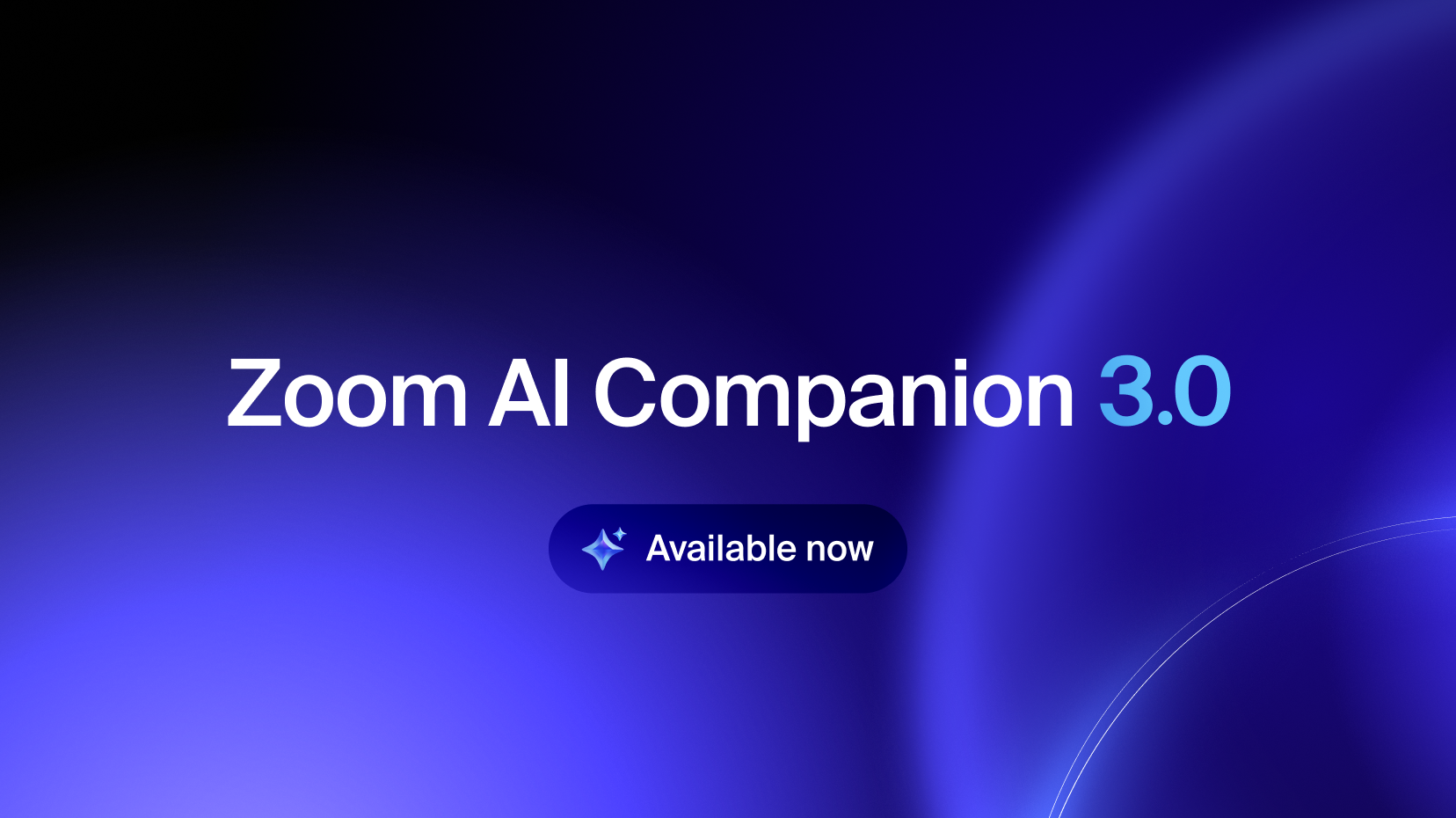From conversation to completion: Zoom AI Companion 3.0