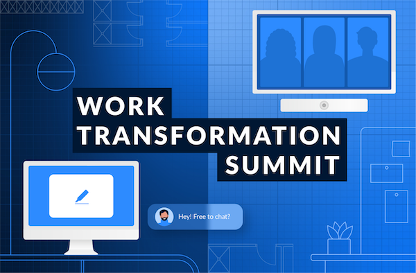 Transforming Where Work Happens:  Work Isn’t a Place, It’s a Space