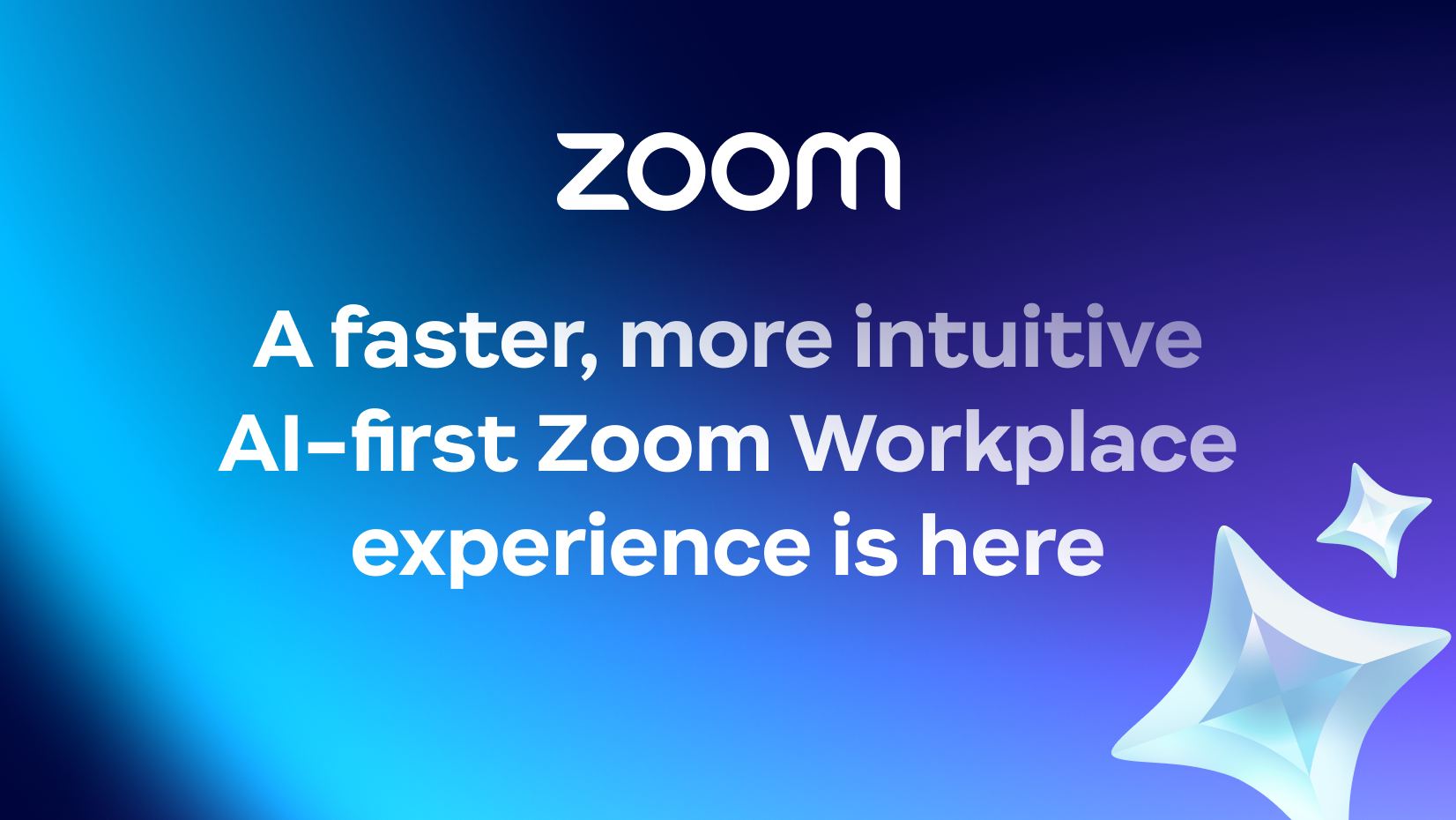 Zoom Workplace reimagined: clarity, speed, and simplicity