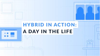 Hybrid in Action: A Day in the Life