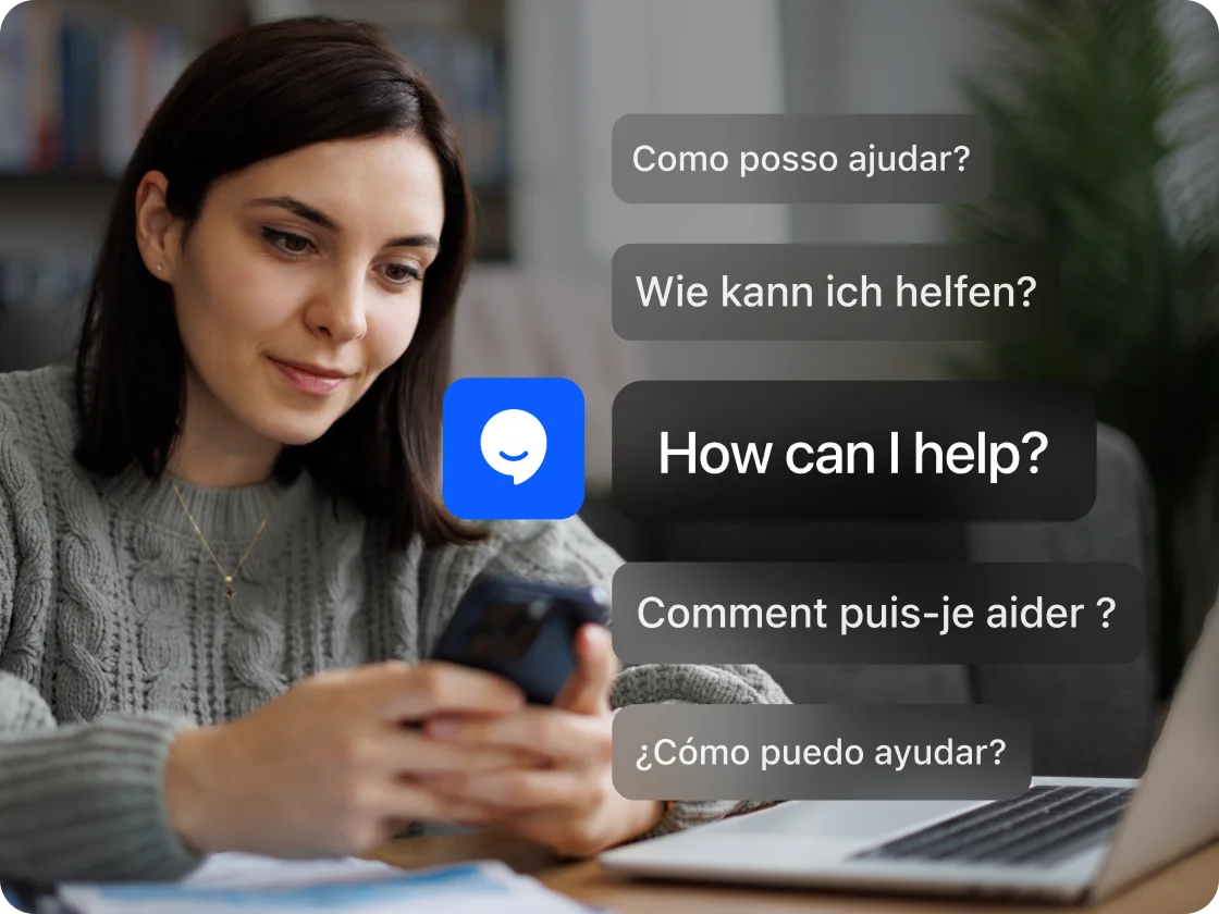 Communicate with customers in multiple languages