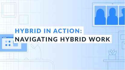 Customer Panel: Navigating Hybrid Work