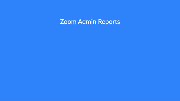 Zoom Admin Reports